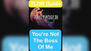 YOU'RE NOT THE BOSS OF ME - Defeat a boss without taking damage - TLDR GUIDE -Final Fantasy 16 (XVI)