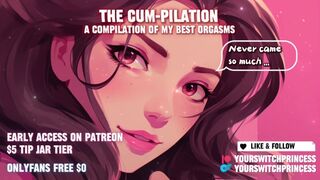 The Cum-pilation - A cumpilation of my best orgasms